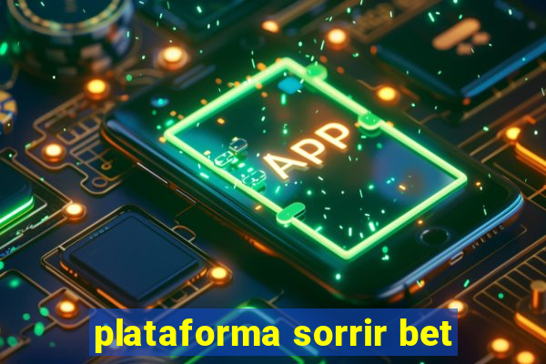 plataforma sorrir bet